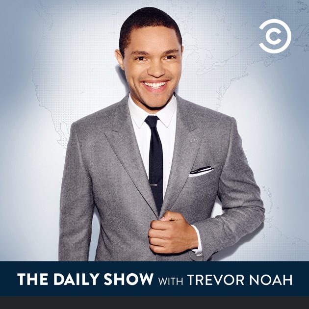 The Daily Show with Trevor Noah on iTunes