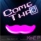 Come Thru - Kene P lyrics
