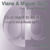 Viana & Miguel Garji - I Just Want to Let It Go (feat. Alina Grinberg)