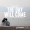 The Day Will Come (feat. Nathan Brumley) artwork