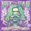 Hit the Gas (feat. Snoop Dogg & Nef the Pharaoh) song lyrics