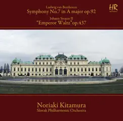Beethoven: Symphony No. 7 in A Major, Op. 92 - Strauss: Kaiser-Walzer, Op. 437 by Slovenská filharmónia & Noriaki Kitamura album reviews, ratings, credits