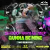 Gunna Be Mine - EP album lyrics, reviews, download