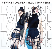 LOL - EP - Twins
