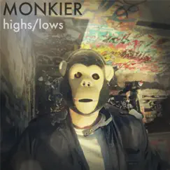 Highs / Lows by Monkier album reviews, ratings, credits