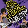 Ida Corr vs Fedde Le Grand - Let Me Think About It