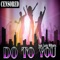 Do to You (feat. Lexis Williams) - Veeh Lil'monsterpull lyrics