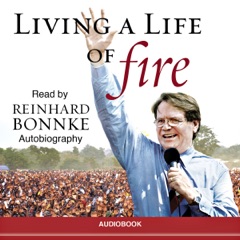 Living a Life of Fire: An Autobiography (Unabridged)