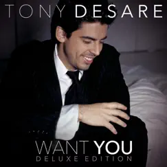 Want You (Deluxe Edition) by Tony DeSare album reviews, ratings, credits