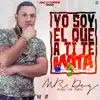 Yo Soy el Que a Ti Te Mata - Single album lyrics, reviews, download