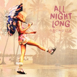 Rochelle - All Night Long