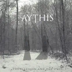 The Illusion and the Twin - Aythis