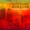 Music Is the Girl I Love - Gentleman's Dub Club lyrics