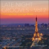Late Night Grooves, Vol. 2 – Cosmopolitan Lounge Music