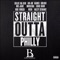 Straight Outta Philly - Gillie Da Kid, AR-AB, Garci, Goldie, Ms. Jade, Muslida, Chic Raw, Kre Forch, Redi & Nizzy Strawz lyrics