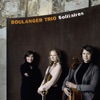 Boulanger Trio: Solitaires