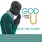 Great God - Deitrick Haddon & LXW (League of Xtraordinary Worshippers) lyrics