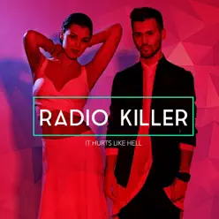 It Hurts Like Hell (Extended Version) - Single - Radio Killer