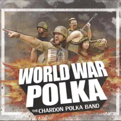 World War Polka by The Chardon Polka Band album reviews, ratings, credits