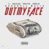 Out My Face (feat. T.I., Shad Da God, Young Thug, London Jae) artwork