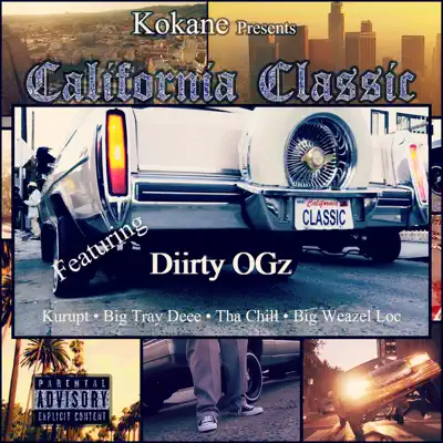 Kokane Presents California Classic (feat. Kurupt, Big Tray Deee, Big Weazel Loc & Tha Chill) - Single - Kokane