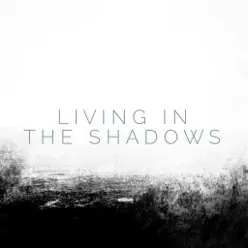 Living in the Shadows - Single - Matthew Perryman Jones Living in the Shadows - Single - Matthew Perryman Jones