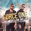 Follow me go - Single album lyrics, reviews, download