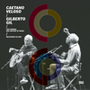 Two Friends, One Century of Music (Live) - Caetano Veloso & Gilberto Gil