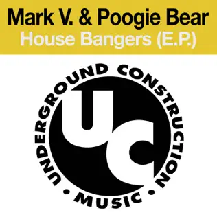 Album herunterladen Mark V & Poogie Bear - House Bangers