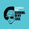 Burning in My Soul (Radio Version) - La Rochelle Band lyrics