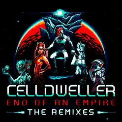 End of an Empire: The Remixes - Celldweller