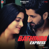 Bathinda Express (Original Motion Picture Soundtrack) - Gurcharan Singh & Nirdosh Sobti