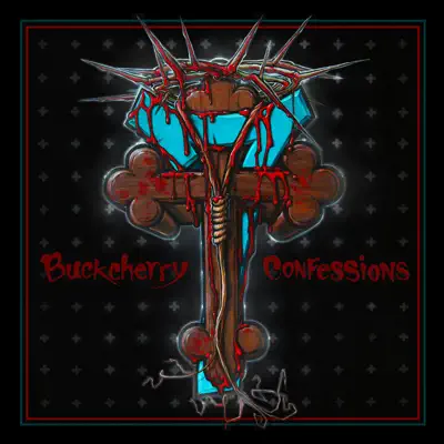 Confessions (With Bonus Tracks) - Buckcherry