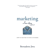 Bernadette Jiwa - Marketing: A Love Story: How to Matter to Your Customers (Unabridged)