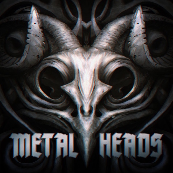 METALHEADS Podcast METALHEADS Podcast