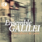 Ensemble Galilei - Lindsay's Keys