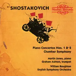 Shostakovich: Piano Concertos & Chamber Symphony by Martin Jones, Graham Ashton, English Symphony Orchestra & William Boughton album reviews, ratings, credits