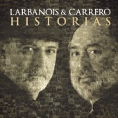 Larbaois & Carrero - Por Milonga Vine al Mundo