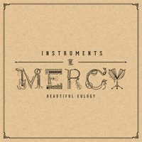 Beautiful Eulogy - Instruments of Mercy artwork