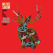 Miike Snow - Heart Is Full (Remix) [feat. Run The Jewels]