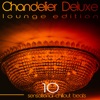 Chandelier Deluxe, Vol. 10 (Sensational Chillout Beats)