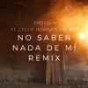 No Saben Nada de Mí (feat. Cyclo, Iker Plan & Eddie MV) [Remix] song lyrics