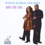 Steve Colson & Iqua Colson - Hope for Love (feat. T.K. Blue, Andy McCloud & Reggie Nicholson)