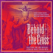 Behold The Cross (Traditional And Contemporary Liturgical Music for Holy Week) artwork