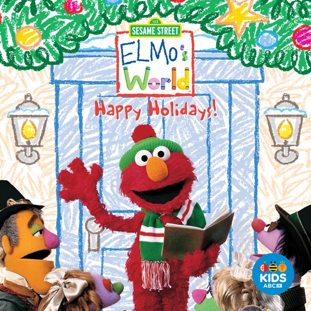 Sesame Street, Elmo's World: Happy Holidays! on iTunes