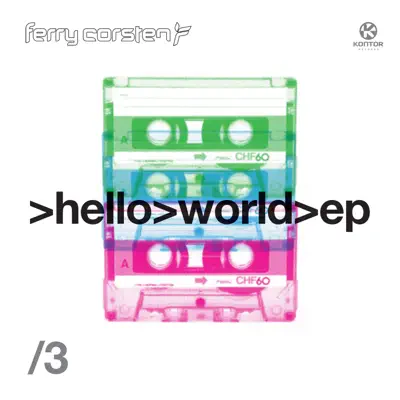 Hello World EP 3 - Ferry Corsten