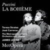 Puccini: La bohéme (Recorded Live at The Met - January 16, 1982) - The Metropolitan Opera, Teresa Stratas, José Carreras & James Levine