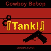 Cowboy Bebop Tank! artwork