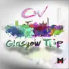 Stream & download Glasgow Trip - Single