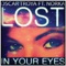 Lost in Your Eyes (Radio Edit) [feat. Norka] - Oscar Troya lyrics